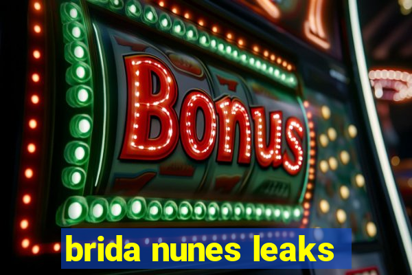 brida nunes leaks